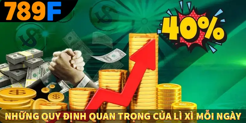 Những quy định quan trọng của lì xì 789F