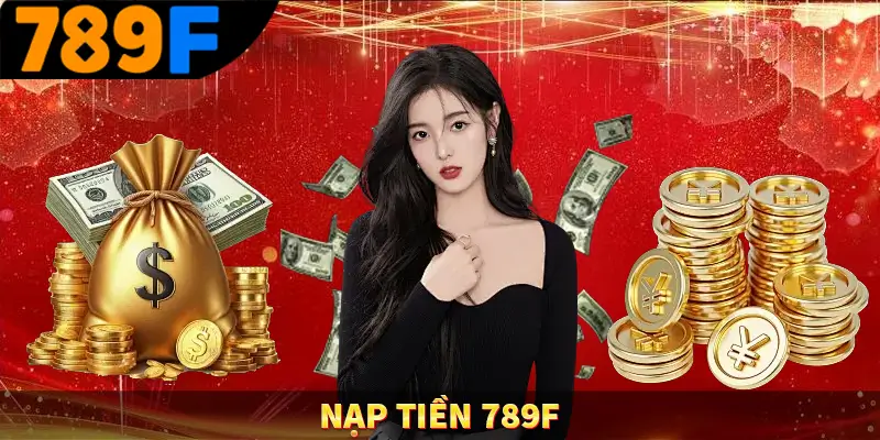 Nạp tiền 789F