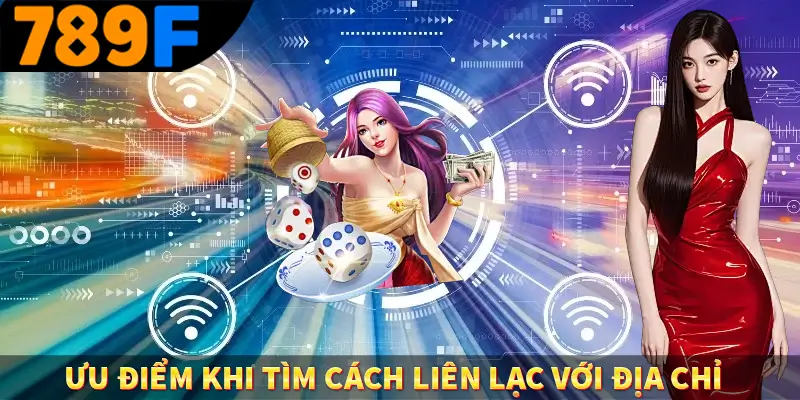 Ưu điểm khi tìm cách liên lạc với địa chỉ