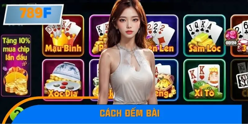 Hướng Dẫn Từ A-Z Cách Đếm Bài Đơn Giản Cho Người Mới