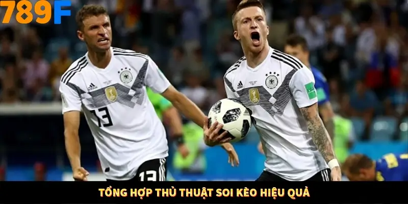 Tổng hợp thủ thuật soi kèo hiệu quả